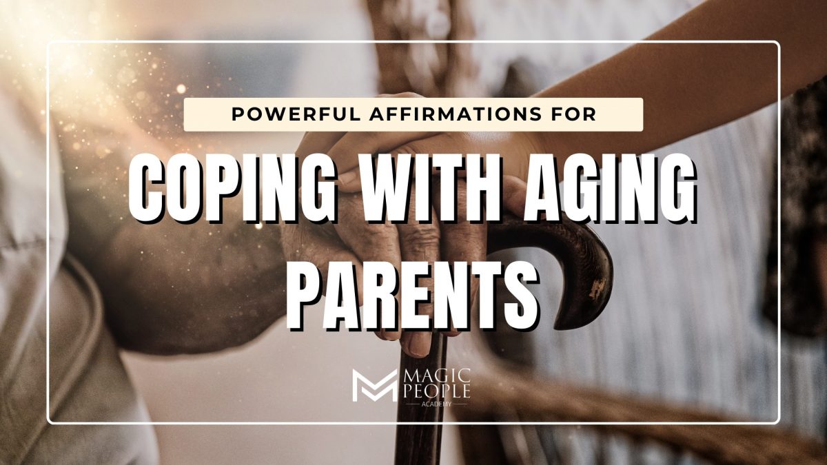 Take care of your old parents with these affirmations.