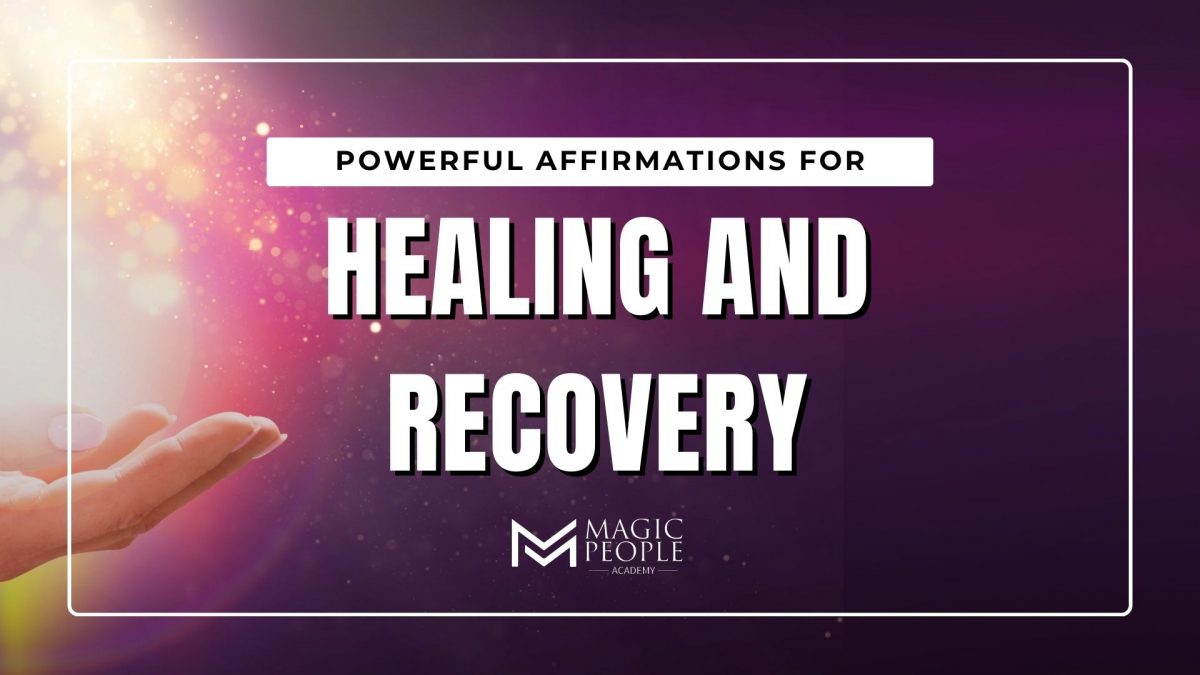 Affirmations to support your healing and recovery.