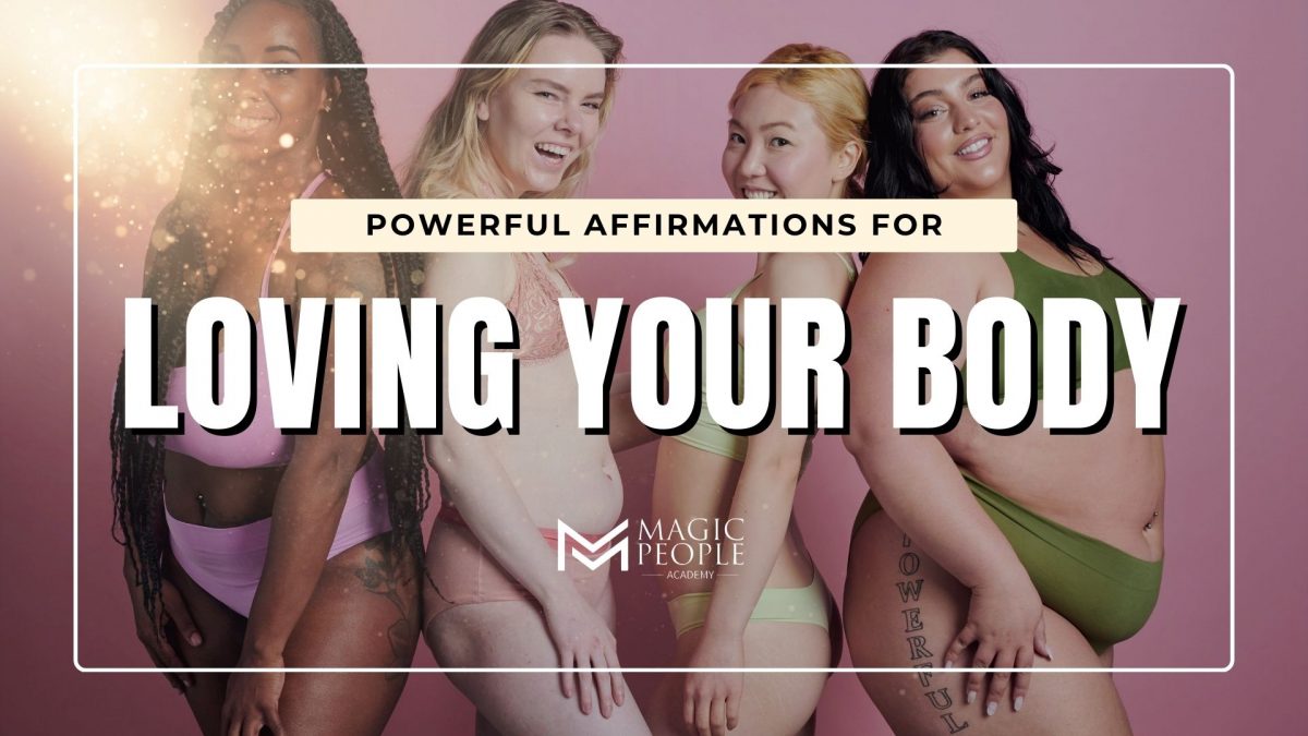 Learn to love your body with these affirmations.