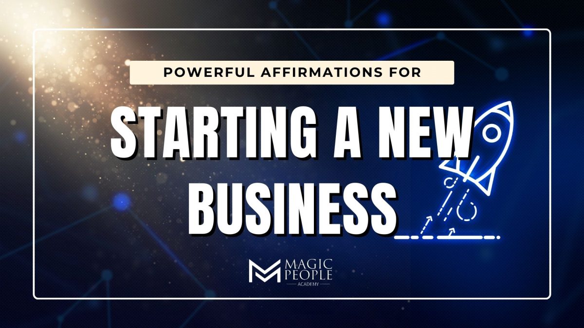 Start a New Business With These Affirmations