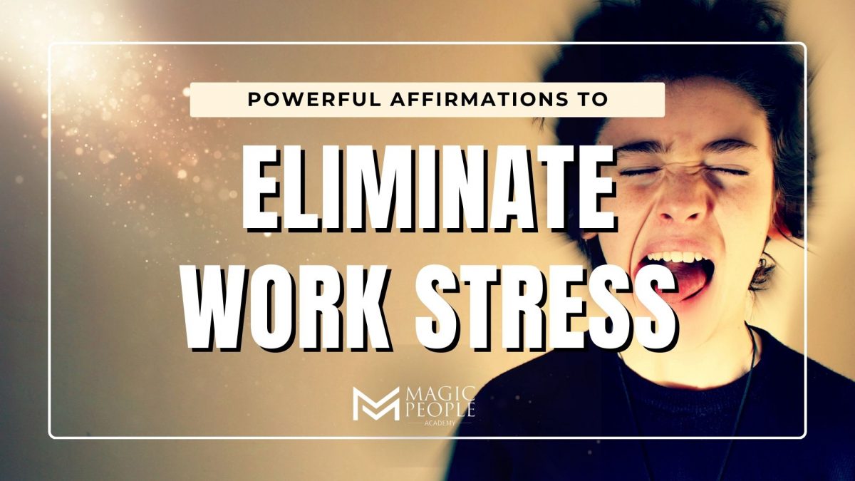 Reduce Work-Stress with These Affirmations